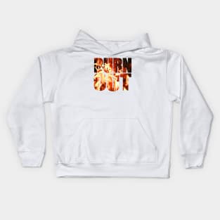 Burn out Kids Hoodie